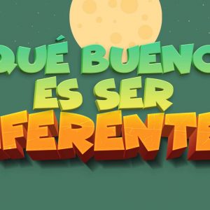 ¡Qué bueno es ser diferentes!