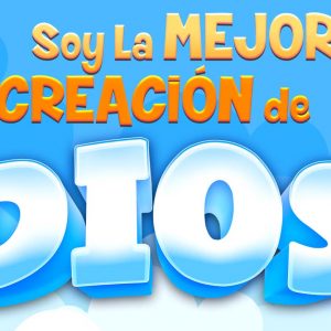 Soy la mejor creación de Dios