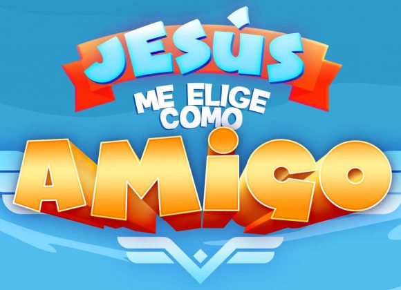 Jesús me elige como Amigo