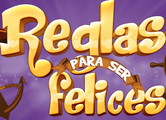 Reglas para ser feliz