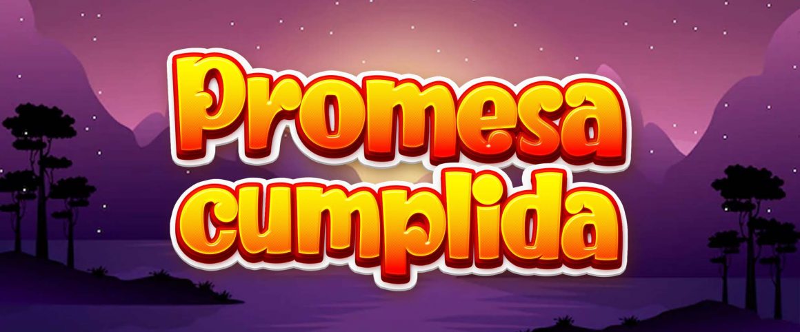 Promesa cumplida