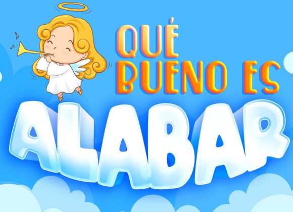 ¡Qué bueno es alabar!