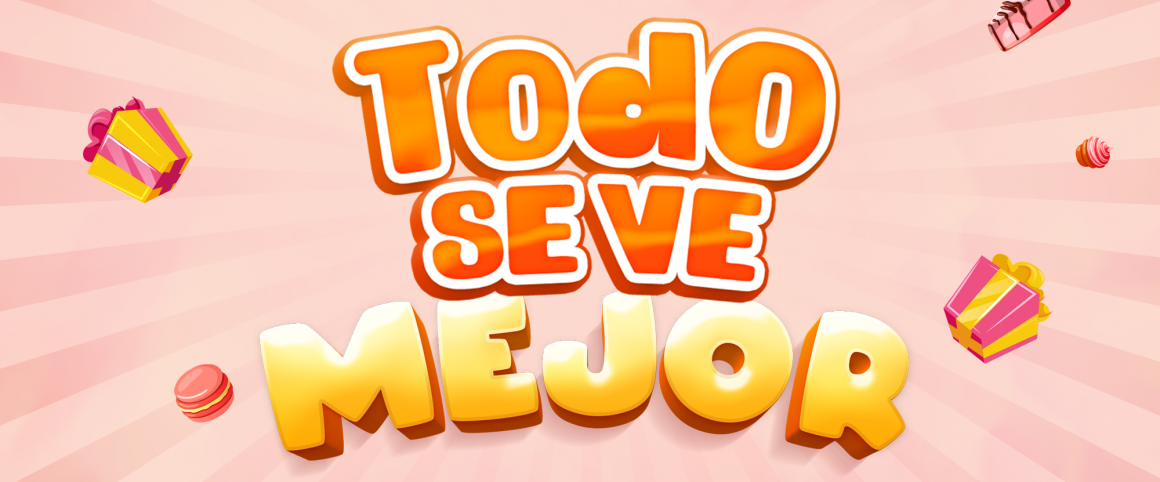 Todo se ve mejor