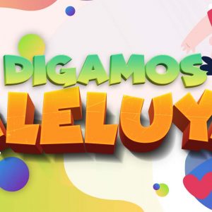 Digamos ALELUYA