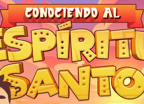 Conociendo al Espíritu Santo