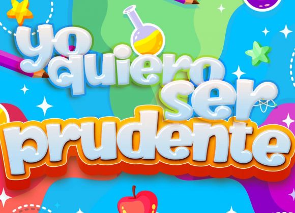 Yo quiero ser prudente