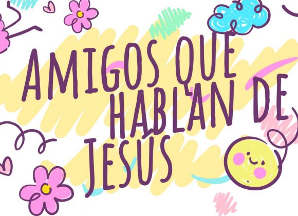 Amigos que hablan de Jesús