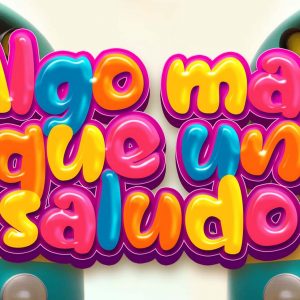 Algo mas que un saludo