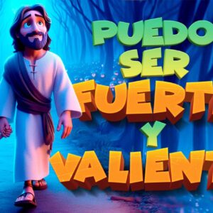 Puedo ser fuerte y valiente