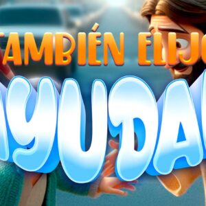 También elijo ayudar