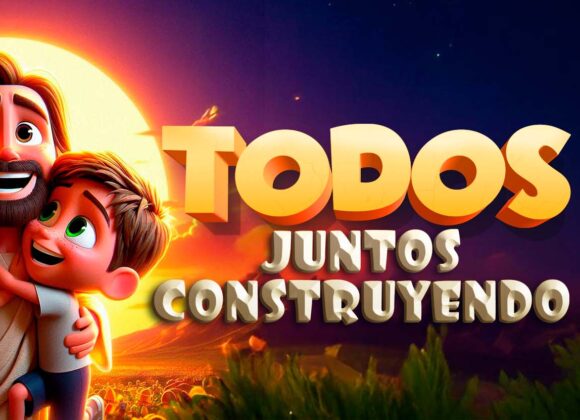 Todos juntos construyendo