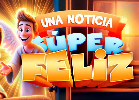 Una noticia súper feliz