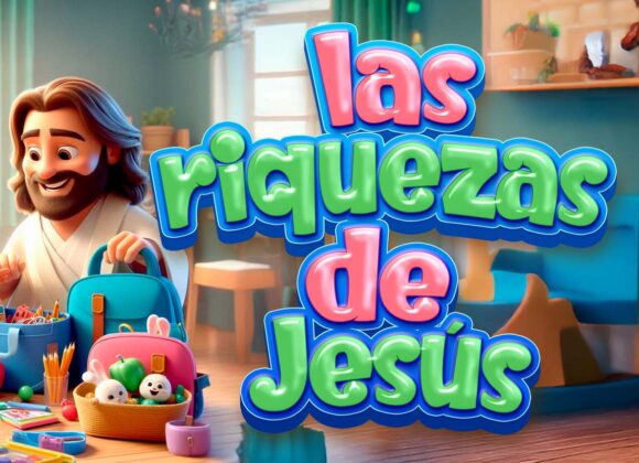 Las riquezas de Jesús