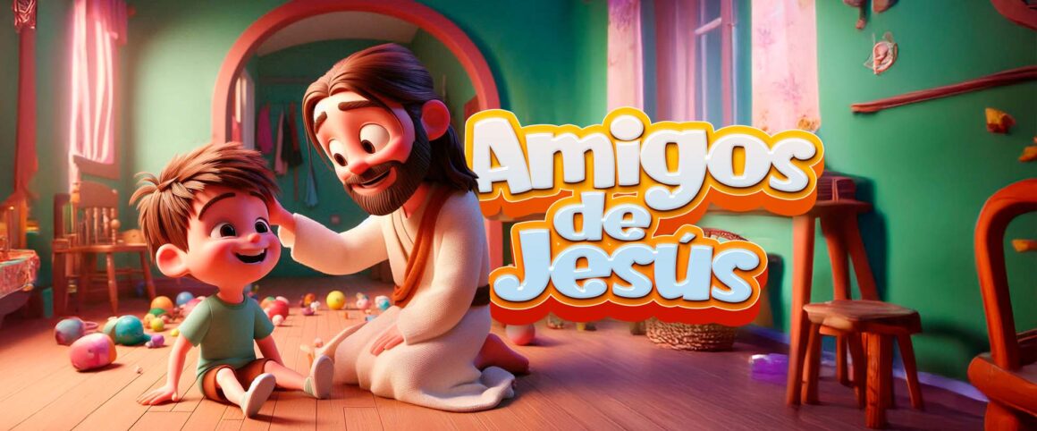 Amigos de Jesús para tener más amigos